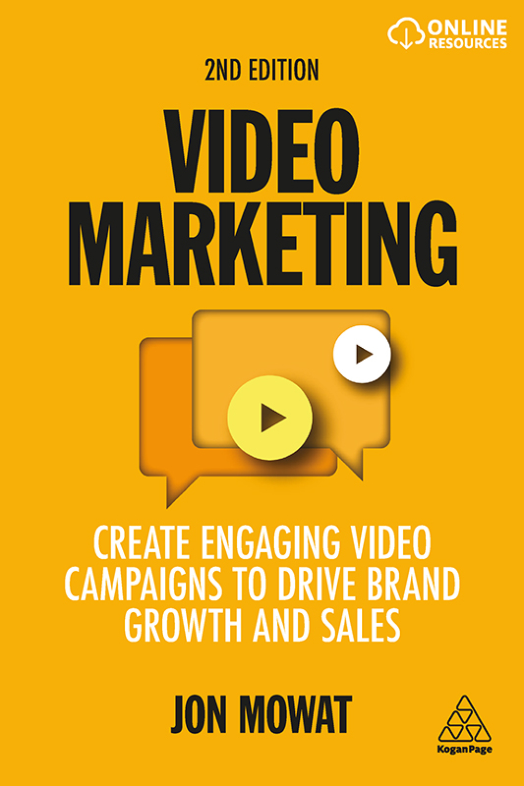 Video Marketing Create Engaging Video Campaigns to Drive Brand Growth and Sales 2nd Edition - (PDF/EPUB Version)
