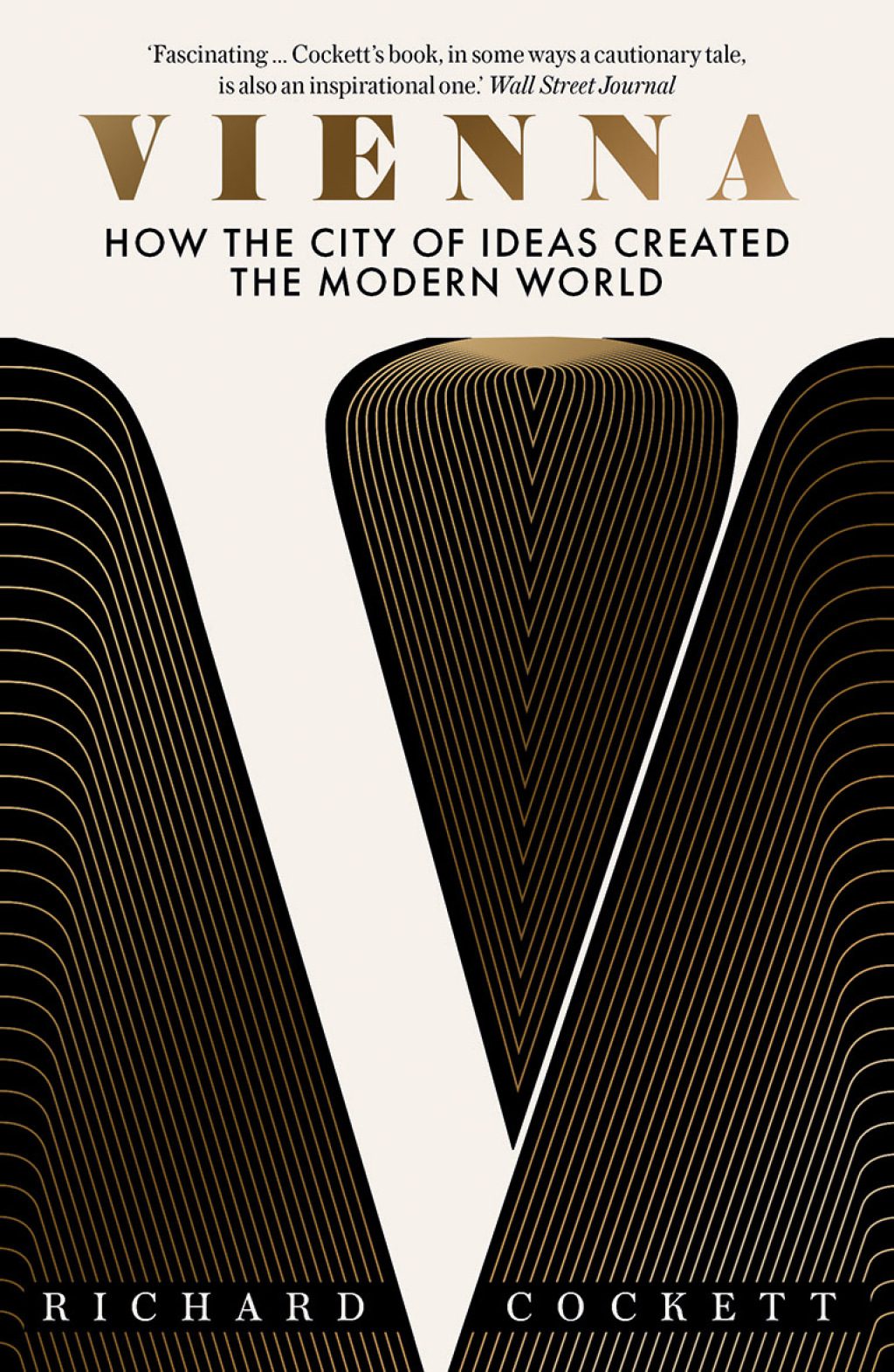 Vienna How the City of Ideas Created the Modern World - (PDF/EPUB Version)