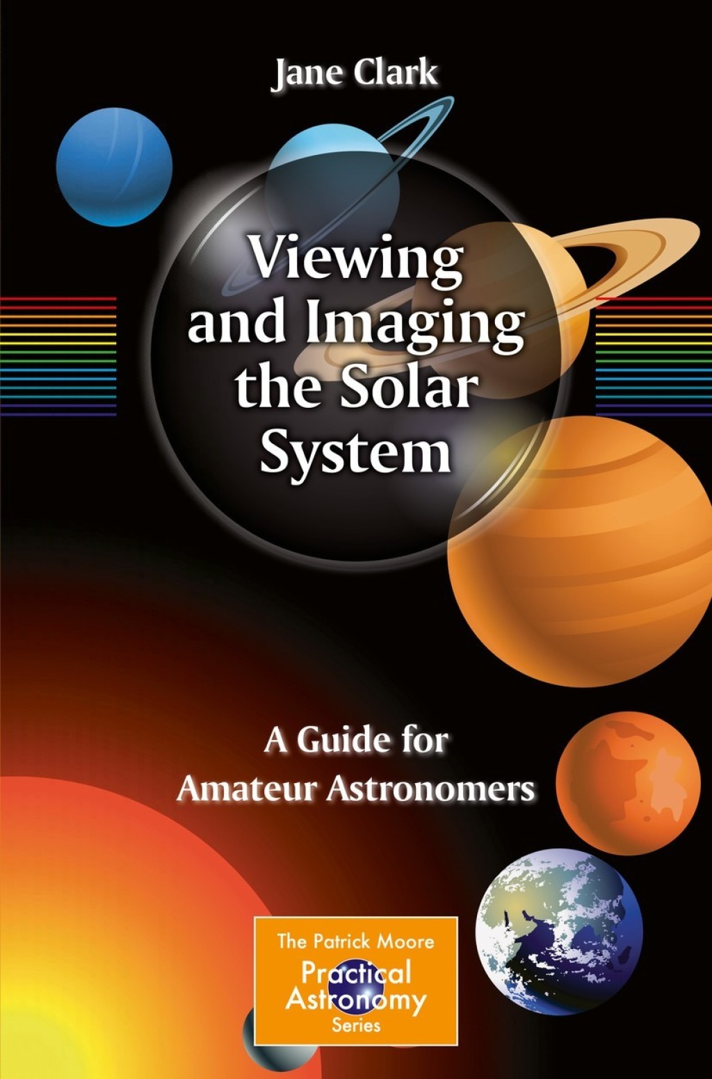 Viewing and Imaging the Solar System A Guide for Amateur Astronomers - (PDF/EPUB Version)