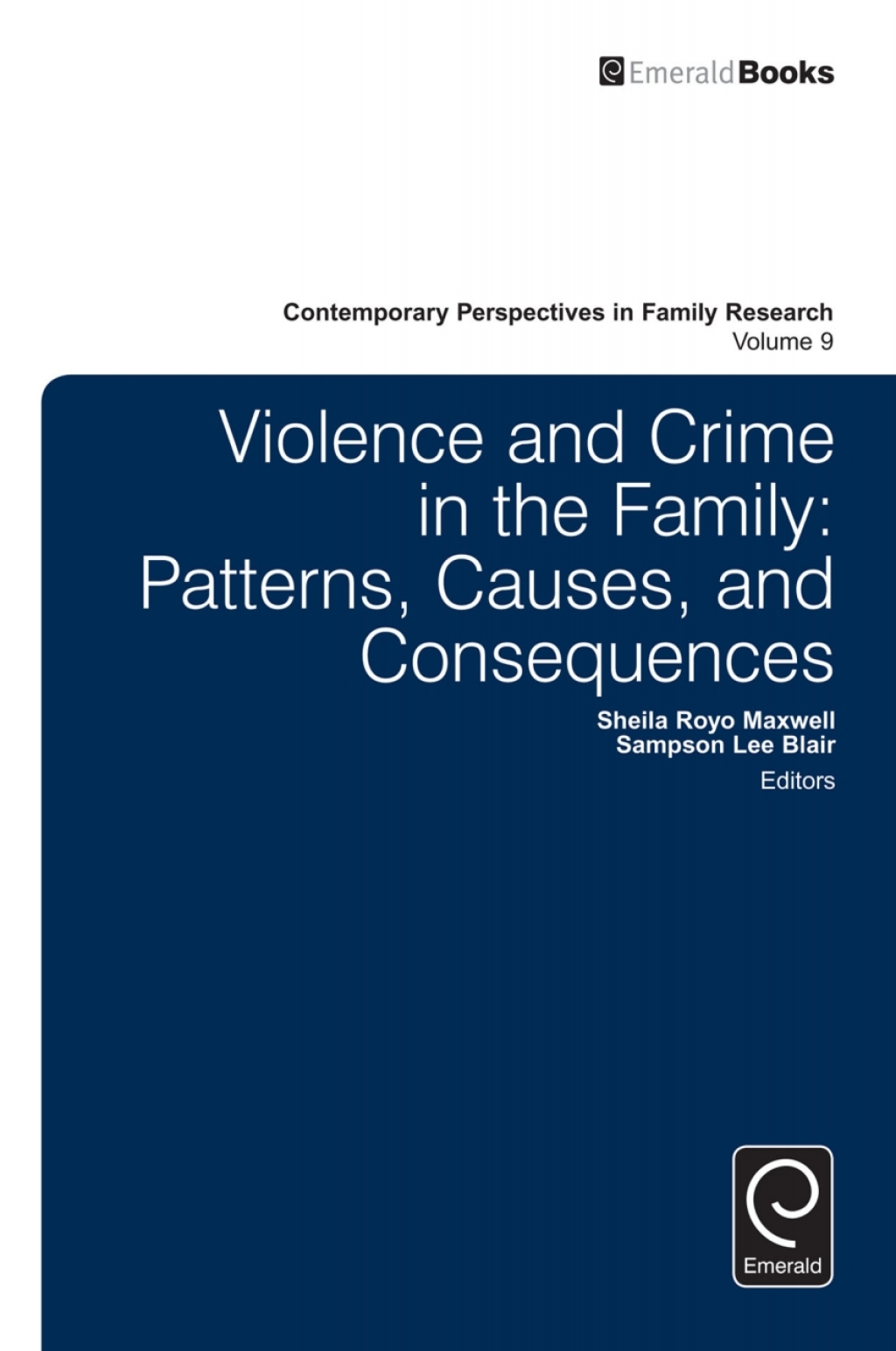 Violence and Crime in the Family Patterns, Causes, and Consequences â ...