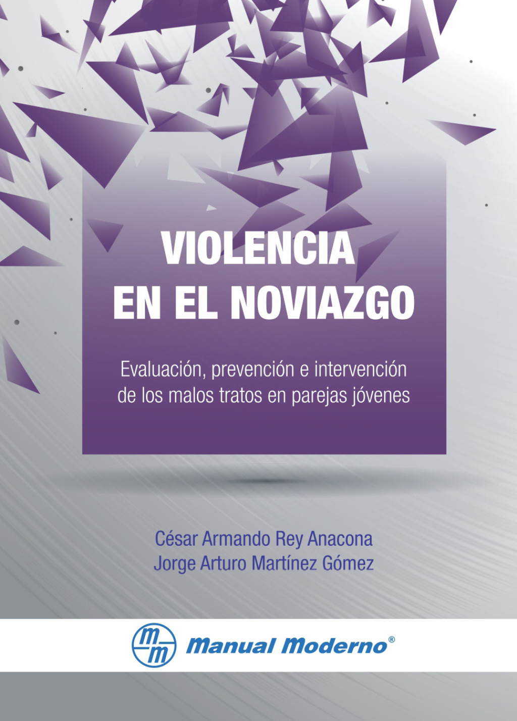 Violencia en el noviazgo. EvaluaciÃ³n, prevenciÃ³n e intervenciÃ³n en los malos tratos en parejas jÃ³venes 1st Edition - (PDF/EPUB Version)