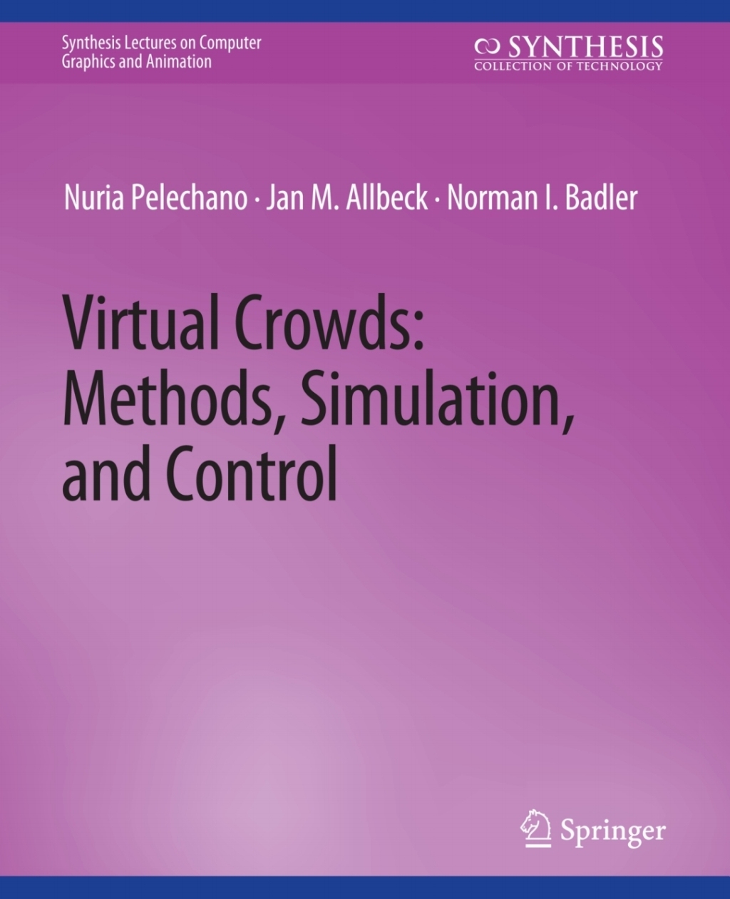 Virtual Crowds Methods, Simulation, and Control - (PDF/EPUB Version)