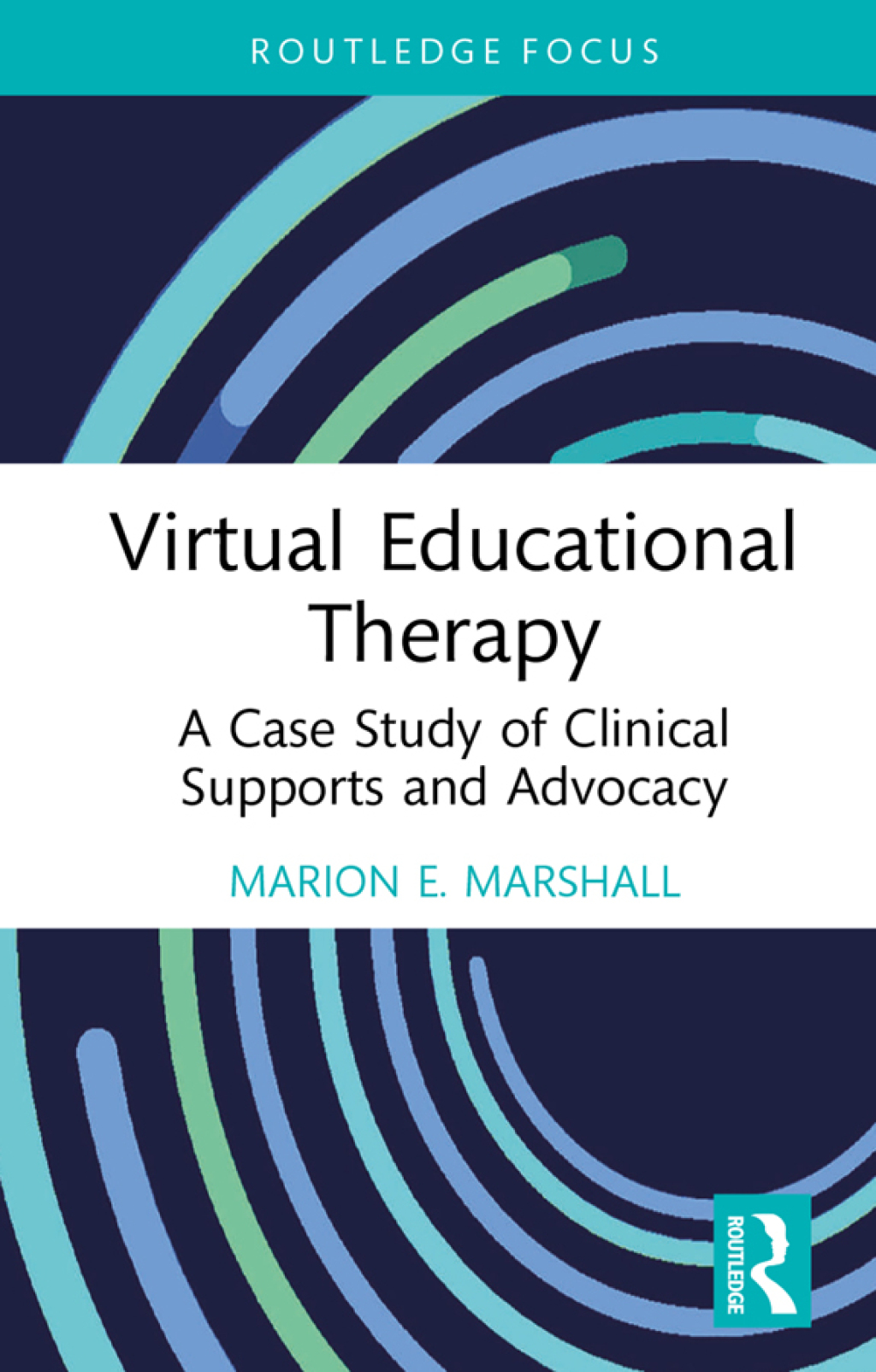 Virtual Educational Therapy A Case Study of Clinical Supports and Advocacy 1st Edition - (PDF/EPUB Version)