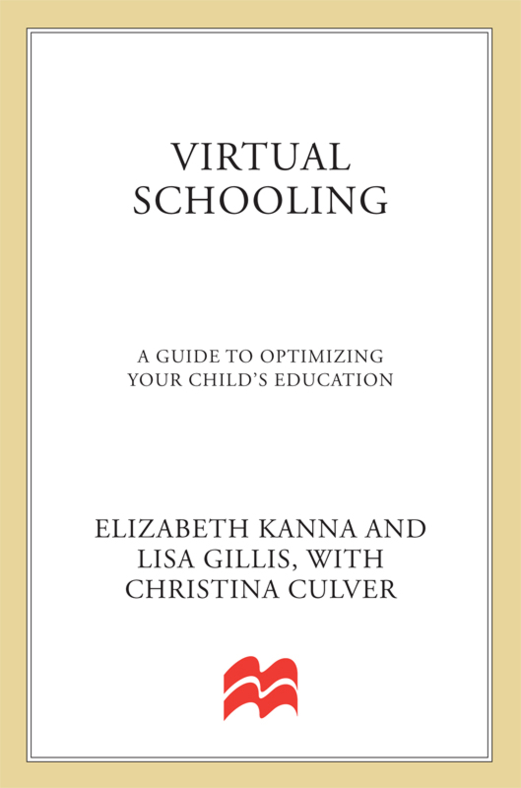 Virtual Schooling A Guide to Optimizing Your Child's Education - (PDF/EPUB Version)