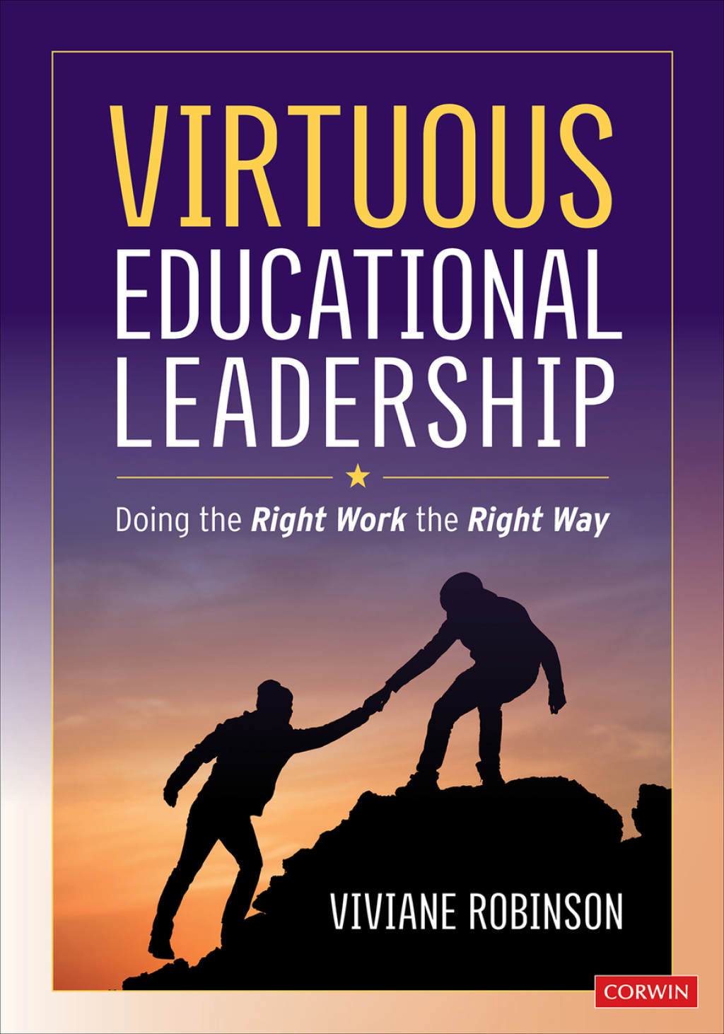 Virtuous Educational Leadership Doing the Right Work the Right Way 1st Edition - (PDF/EPUB Version)