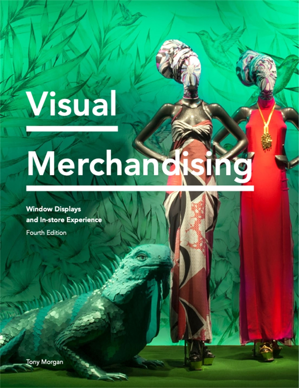 Visual Merchandising Window Displays, In-store Experience 4th Edition - (PDF/EPUB Version)
