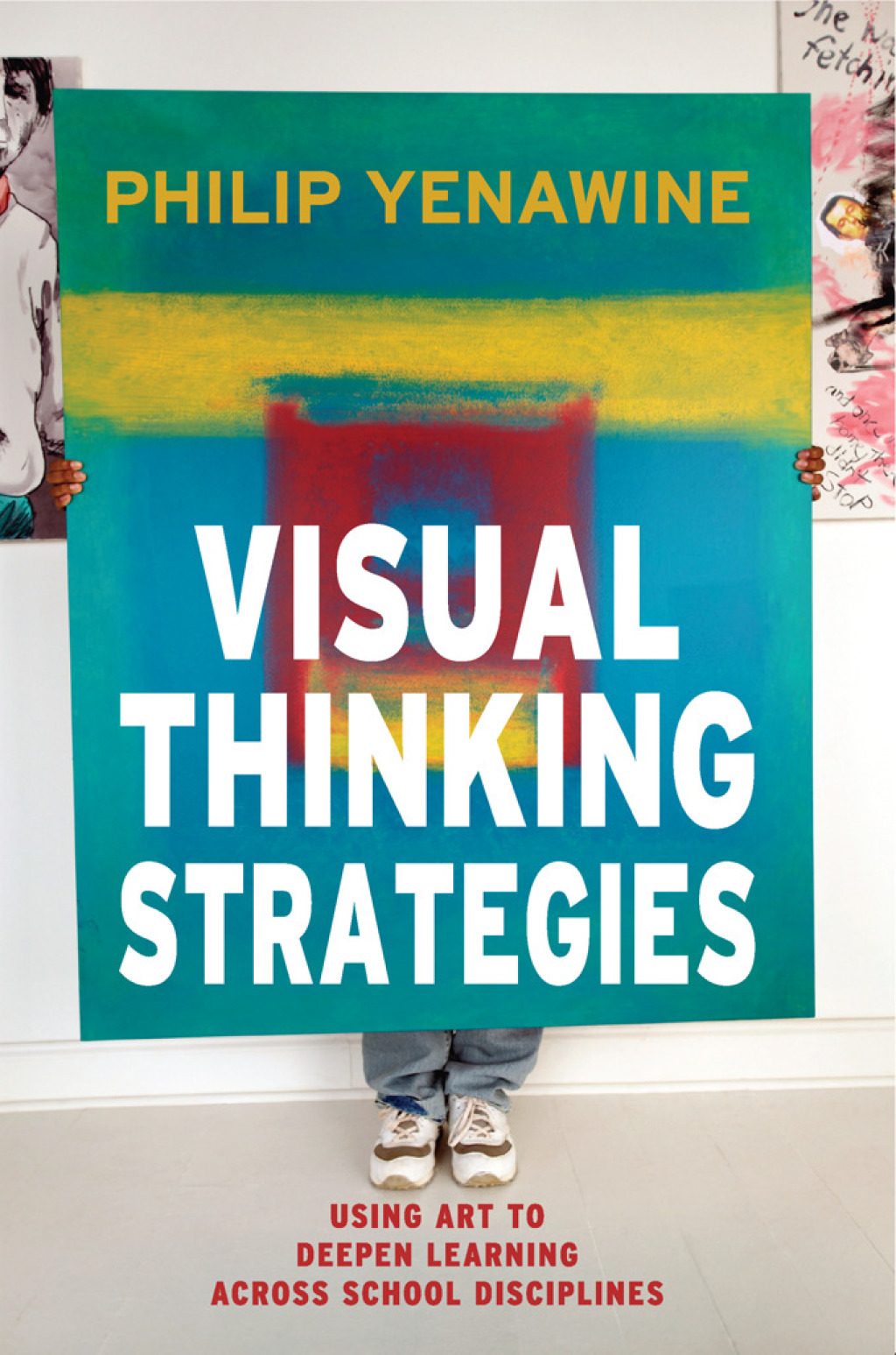 Visual Thinking Strategies Using Art to Deepen Learning Across School Disciplines - (PDF/EPUB Version)