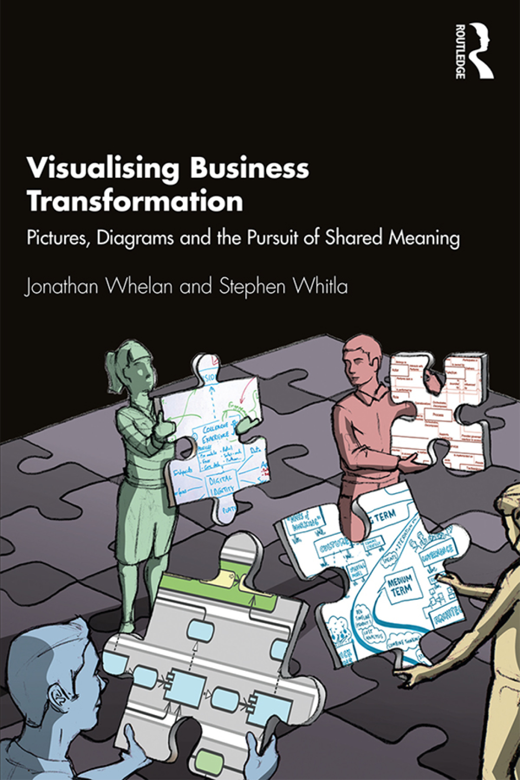 Visualising Business Transformation Pictures, Diagrams and the Pursuit of Shared Meaning 1st Edition - (PDF/EPUB Version)