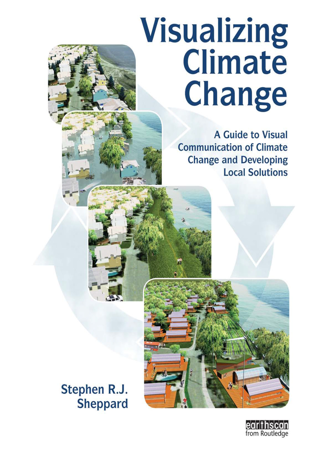Visualizing Climate Change A Guide to Visual Communication of Climate ...