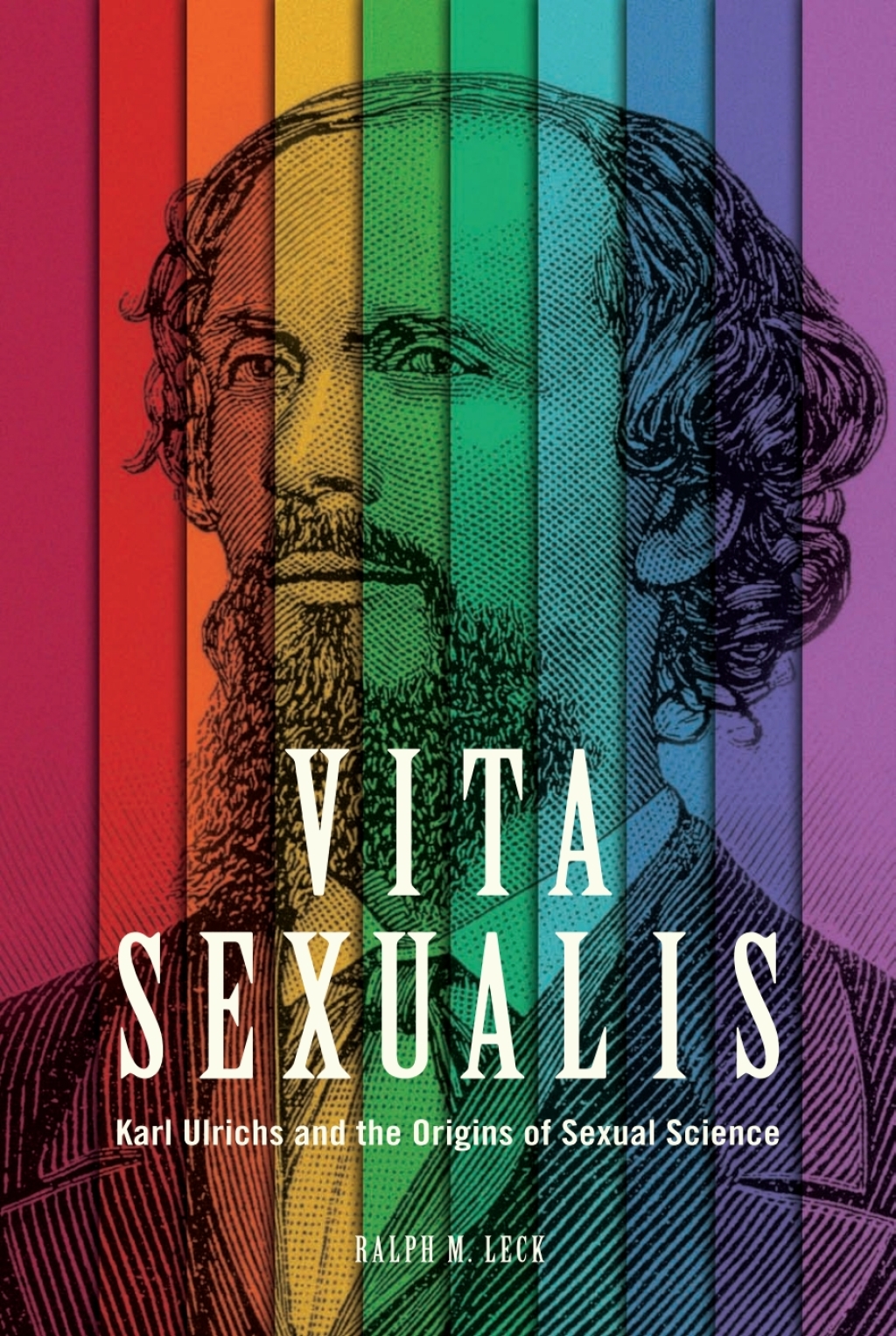 Vita Sexualis Karl Ulrichs and the Origins of Sexual Science - (PDF/EPUB Version)