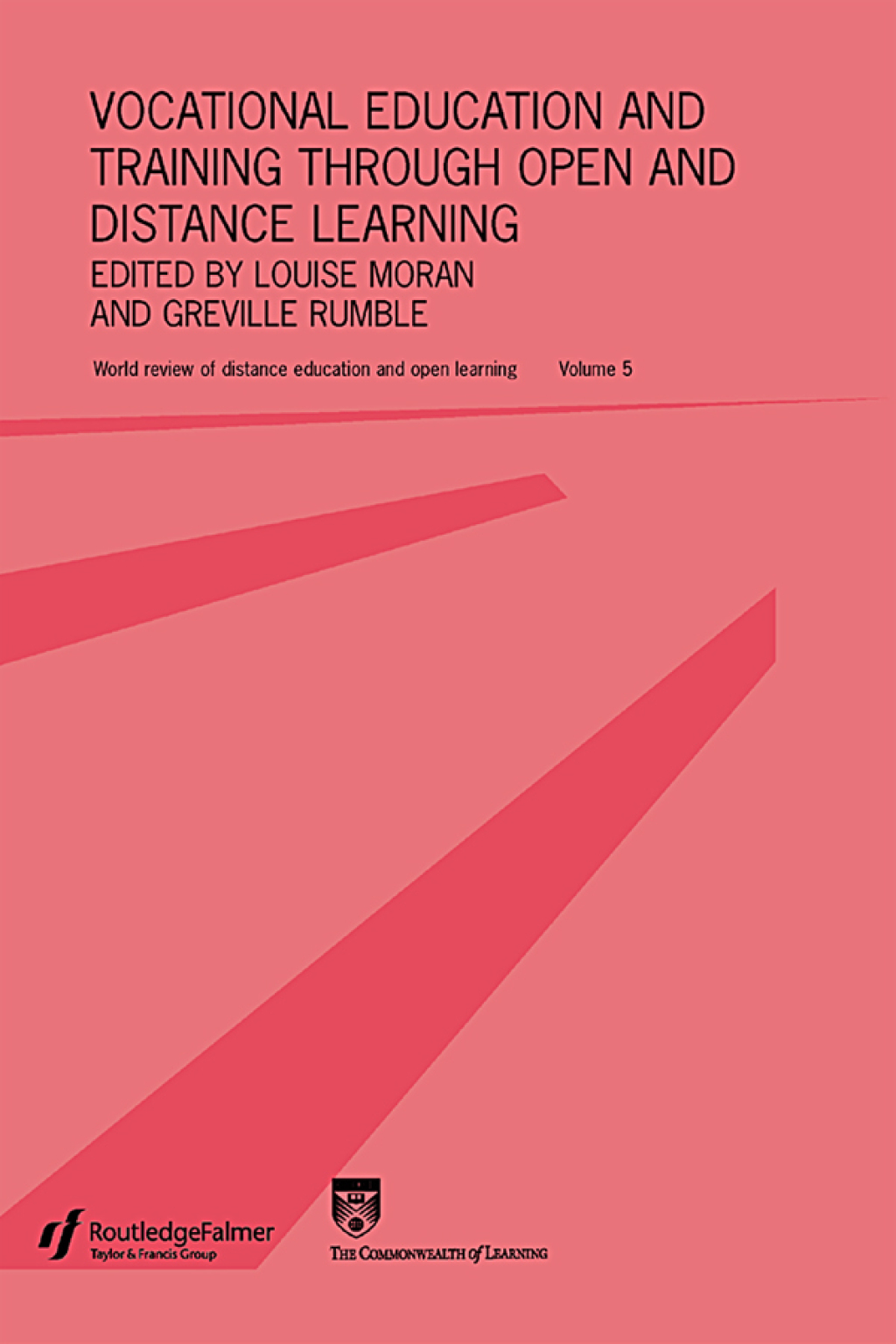 Vocational Education and Training through Open and Distance Learning World review of distance education and open learning Volume 5 1st Edition - (PDF/EPUB Version)