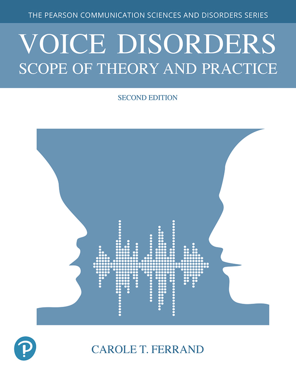 Voice Disorders: Scope of Theory and Practice (Pearson+) 2nd Edition â€“ PDF/EPUB Version Downloadable