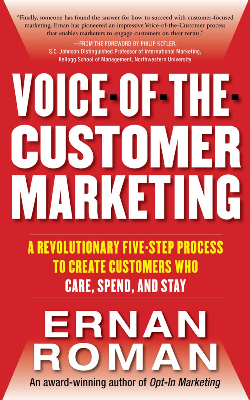 Voice-of-the-Customer Marketing: A Revolutionary 5-Step Process to Create Customers Who Care, Spend, and Stay 1st Edition - (PDF/EPUB Version)