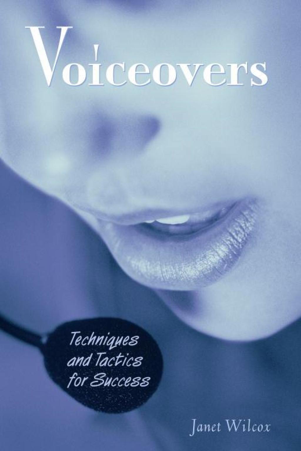 Voiceovers Techniques and Tactics for Success - (PDF/EPUB Version)