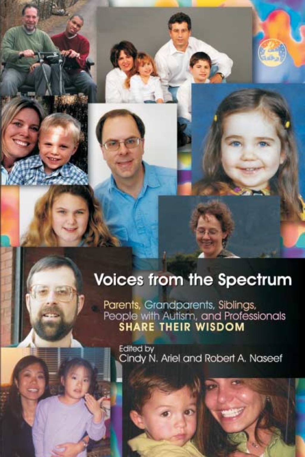 Voices from the Spectrum Parents, Grandparents, Siblings, People with Autism, and Professionals Share Their Wisdom - (PDF/EPUB Version)