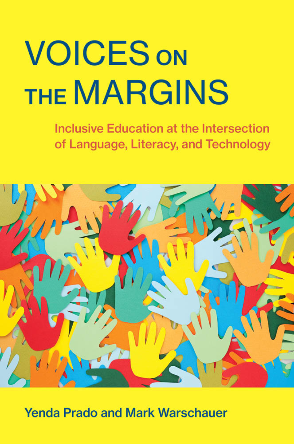 Voices on the Margins Inclusive Education at the Intersection of Language, Literacy, and Technology - (PDF/EPUB Version)