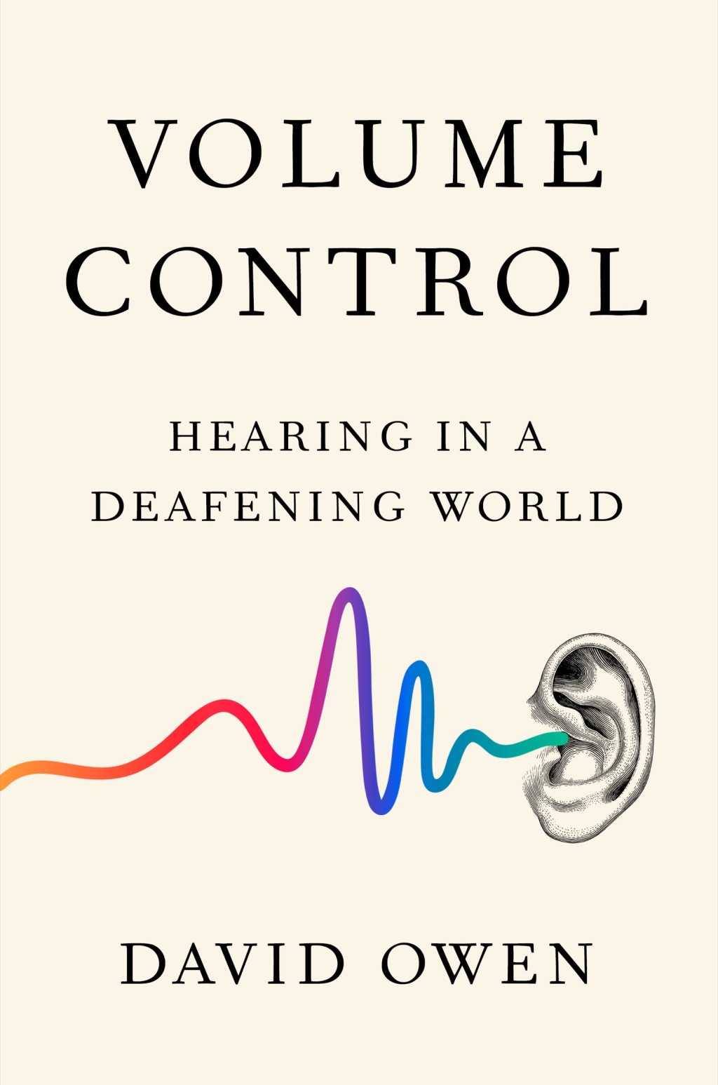 Volume Control Hearing in a Deafening World - (PDF/EPUB Version)