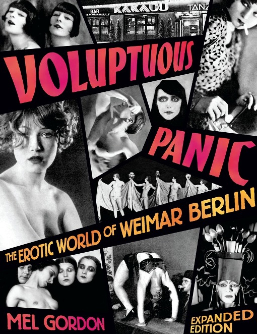 Voluptuous Panic The Erotic World of Weimar Berlin (Expanded Edition) - (PDF/EPUB Version)
