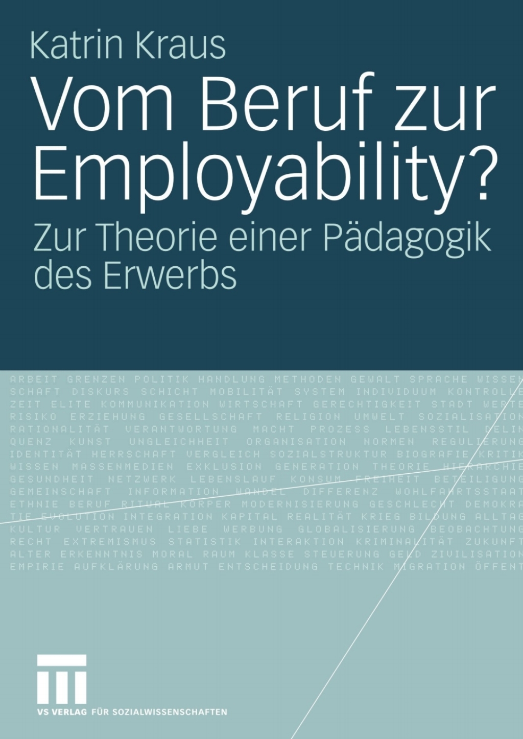 Vom Beruf zur Employability? Zur Theorie einer PÃ¤dagogik des Erwerbs  â€“ PDF/EPUB Version Downloadable