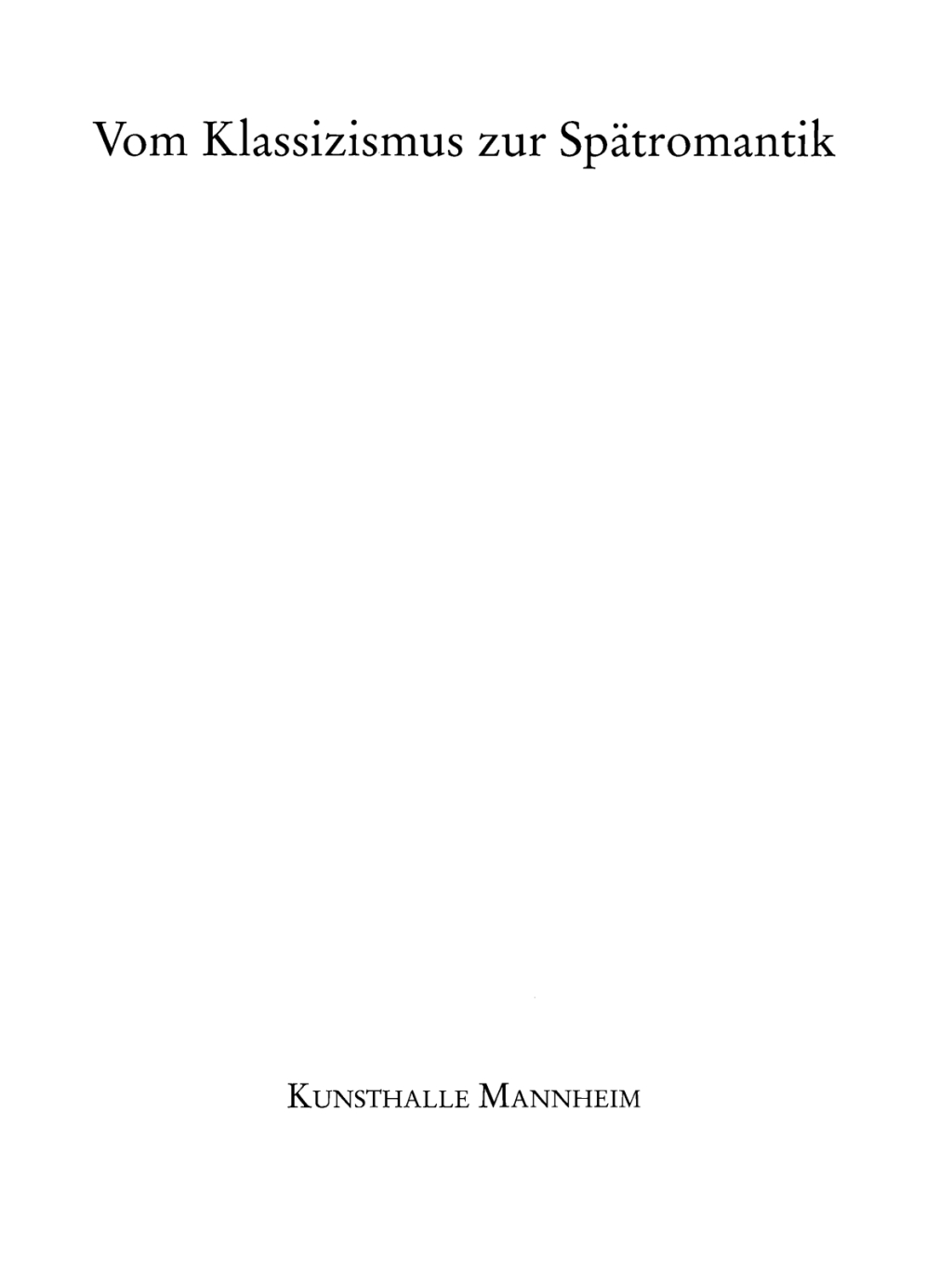 Vom Klassizismus zur SpÃ¤tromantik Zeichnungen und Aquarelle 1770â€“1860 1st Edition â€“ PDF/EPUB Version Downloadable