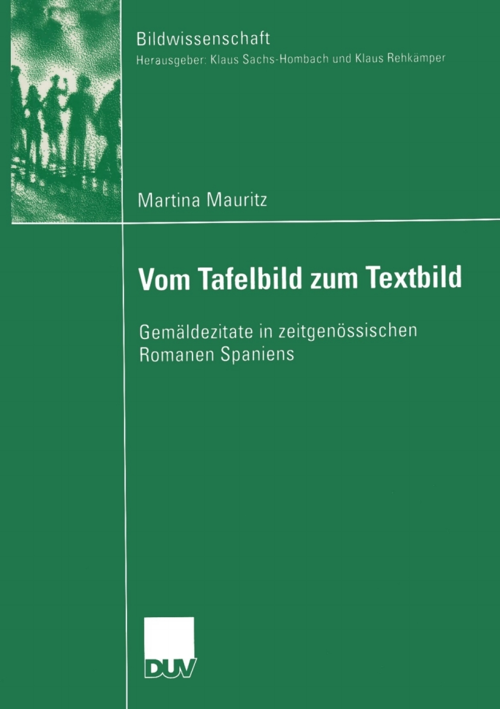 Vom Tafelbild zum Textbild GemÃ¤ldezitate in zeitgenÃ¶ssischen Romanen Spaniens  â€“ PDF/EPUB Version Downloadable