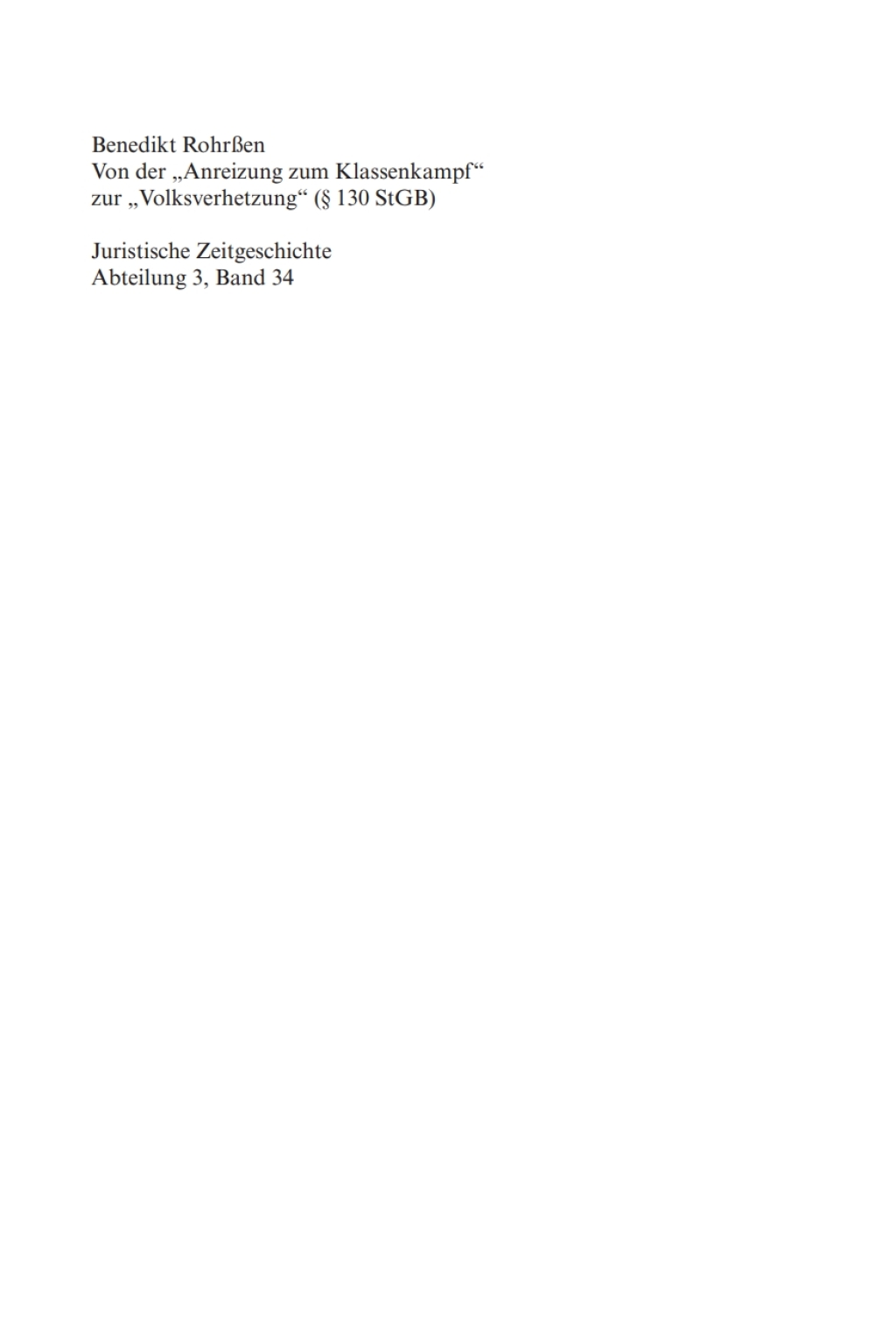Von der "Anreizung zum Klassenkampf" zur "Volksverhetzung" (Â§ 130 StGB) Reformdiskussion und Gesetzgebung seit dem 19. Jahrhundert 1st Edition â€“ PDF/EPUB Version Downloadable