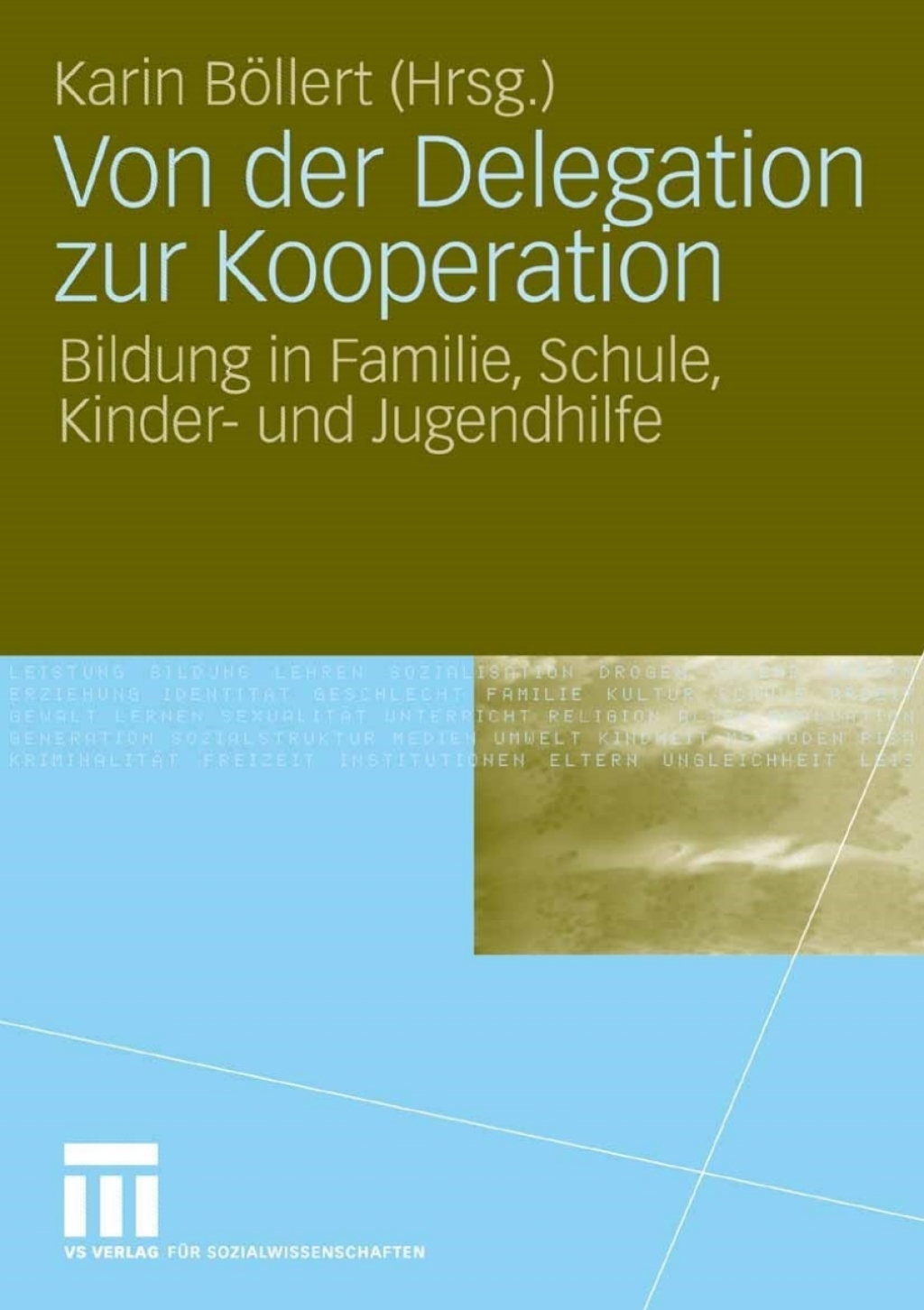Von der Delegation zur Kooperation Bildung in Familie, Schule, Kinder- und Jugendhilfe 1st Edition â€“ PDF/EPUB Version Downloadable
