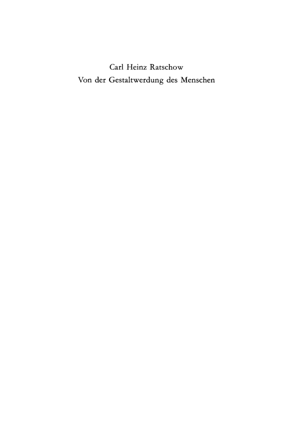 Von der Gestaltwerdung des Menschen BeitrÃ¤ge zu Anthropologie und Ethik 1st Edition â€“ PDF/EPUB Version Downloadable
