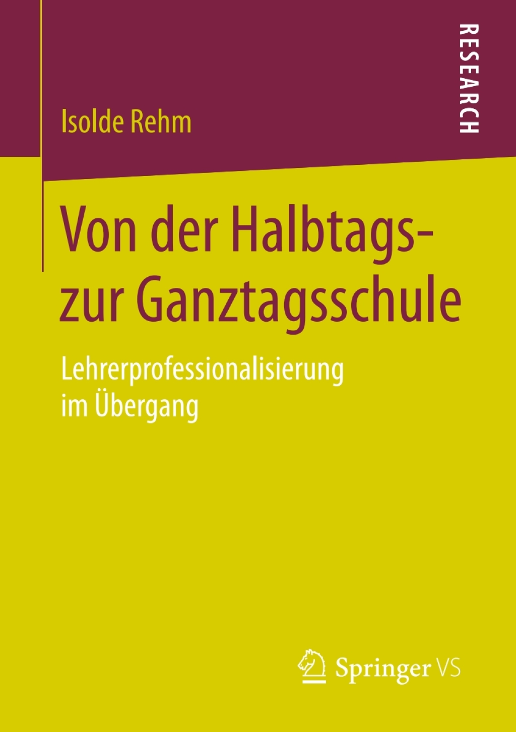 Von der Halbtags- zur Ganztagsschule Lehrerprofessionalisierung im Ãœbergang  â€“ PDF/EPUB Version Downloadable