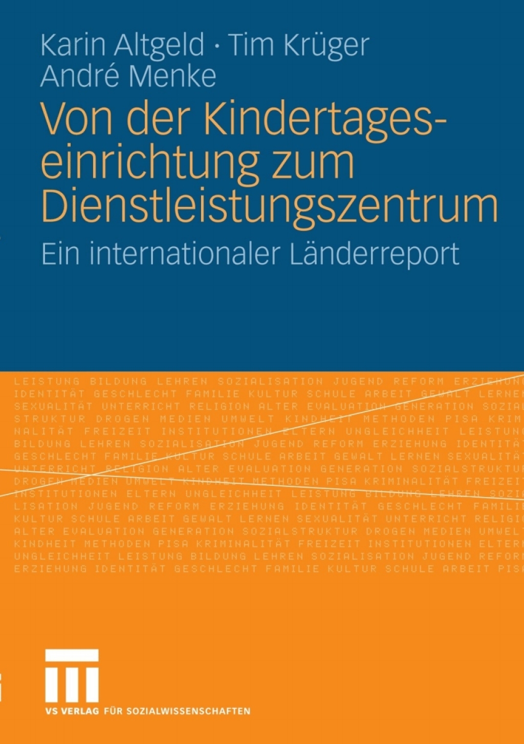 Von der Kindertageseinrichtung zum Dienstleistungszentrum Ein internationaler LÃ¤nderreport  â€“ PDF/EPUB Version Downloadable