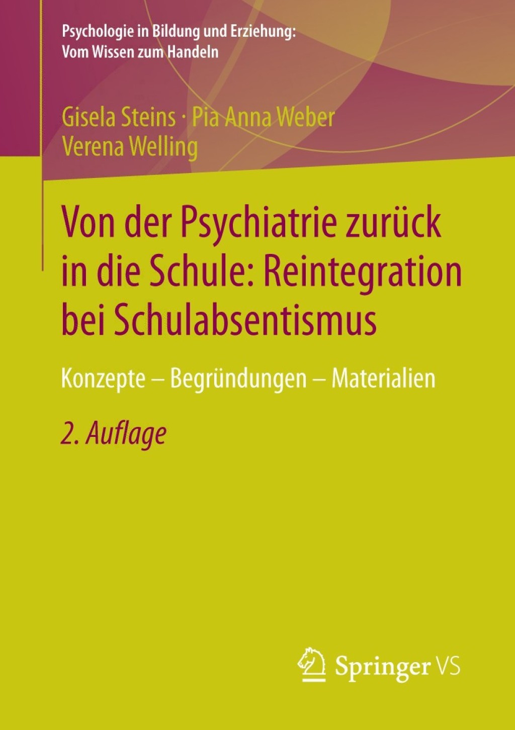 Von der Psychiatrie zurÃ¼ck in die Schule: Reintegration bei Schulabsentismus Konzepte - BegrÃ¼ndungen - Materialien 2nd Edition â€“ PDF/EPUB Version Downloadable