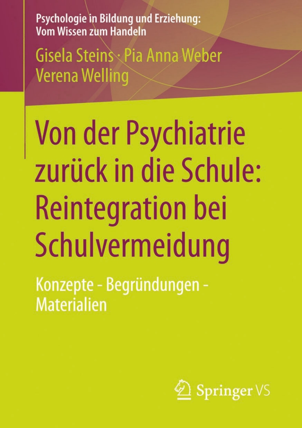 Von der Psychiatrie zurÃ¼ck in die Schule: Reintegration bei Schulvermeidung Konzepte - BegrÃ¼ndungen - Materialien  â€“ PDF/EPUB Version Downloadable