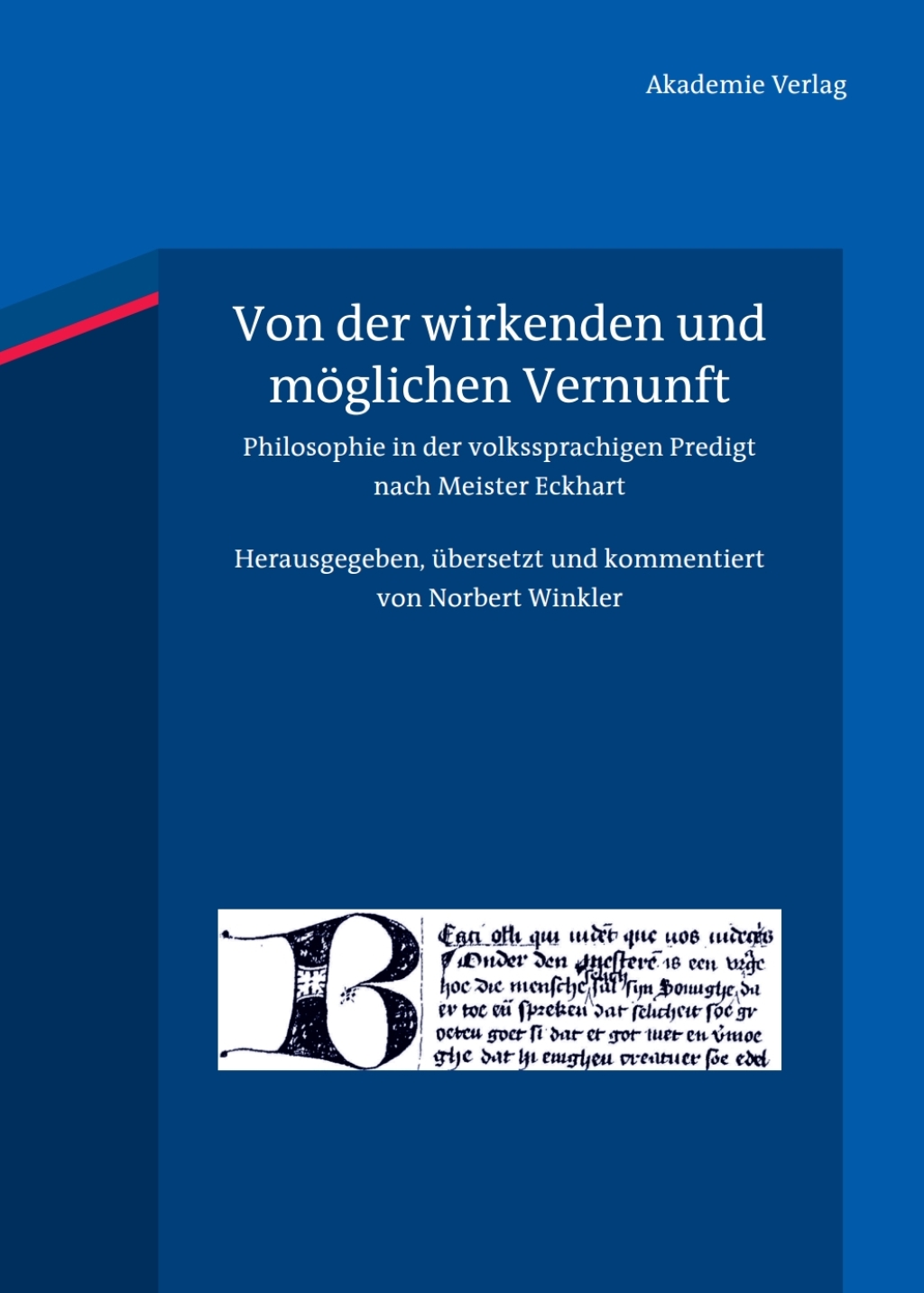 Von der wirkenden und mÃ¶glichen Vernunft Philosophie in der volkssprachigen Predigt nach Meister Eckhart 1st Edition â€“ PDF/EPUB Version Downloadable