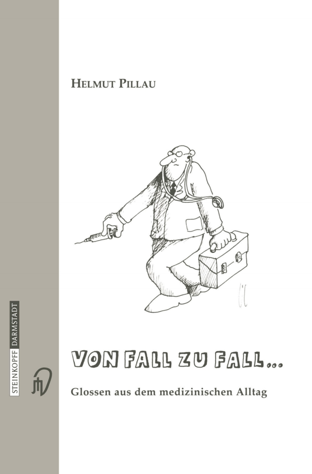 Von Fall zu Fallâ€¦ Glossen aus dem medizinischen Alltag  â€“ PDF/EPUB Version Downloadable