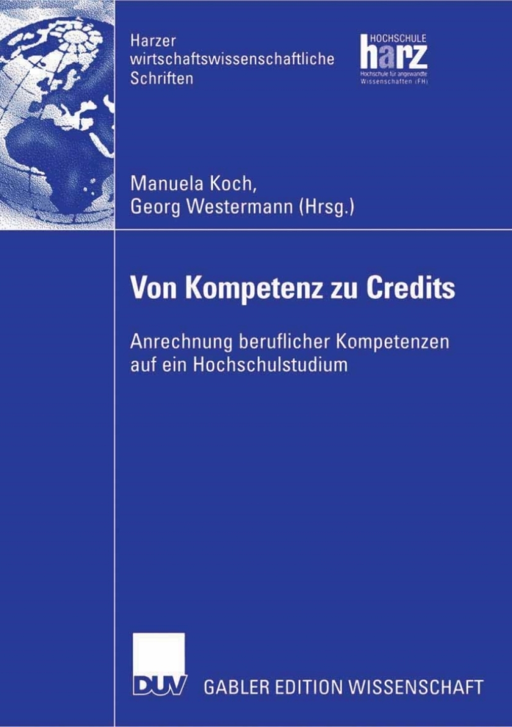 Von Kompetenz zu Credits Anrechnung beruflicher Kompetenzen auf ein Hochschulstudium 1st Edition â€“ PDF/EPUB Version Downloadable