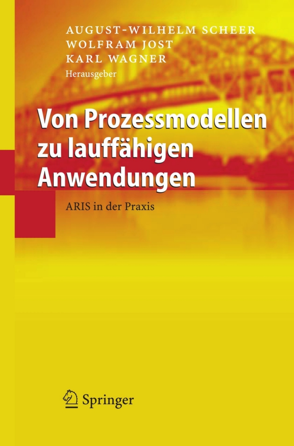 Von Prozessmodellen zu lauffÃ¤higen Anwendungen ARIS in der Praxis  â€“ PDF/EPUB Version Downloadable