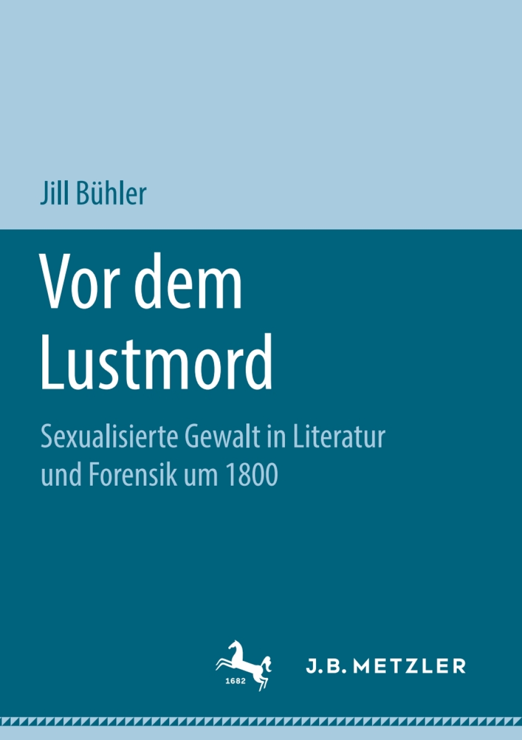 Vor dem Lustmord Sexualisierte Gewalt in Literatur und Forensik um 1800  â€“ PDF/EPUB Version Downloadable