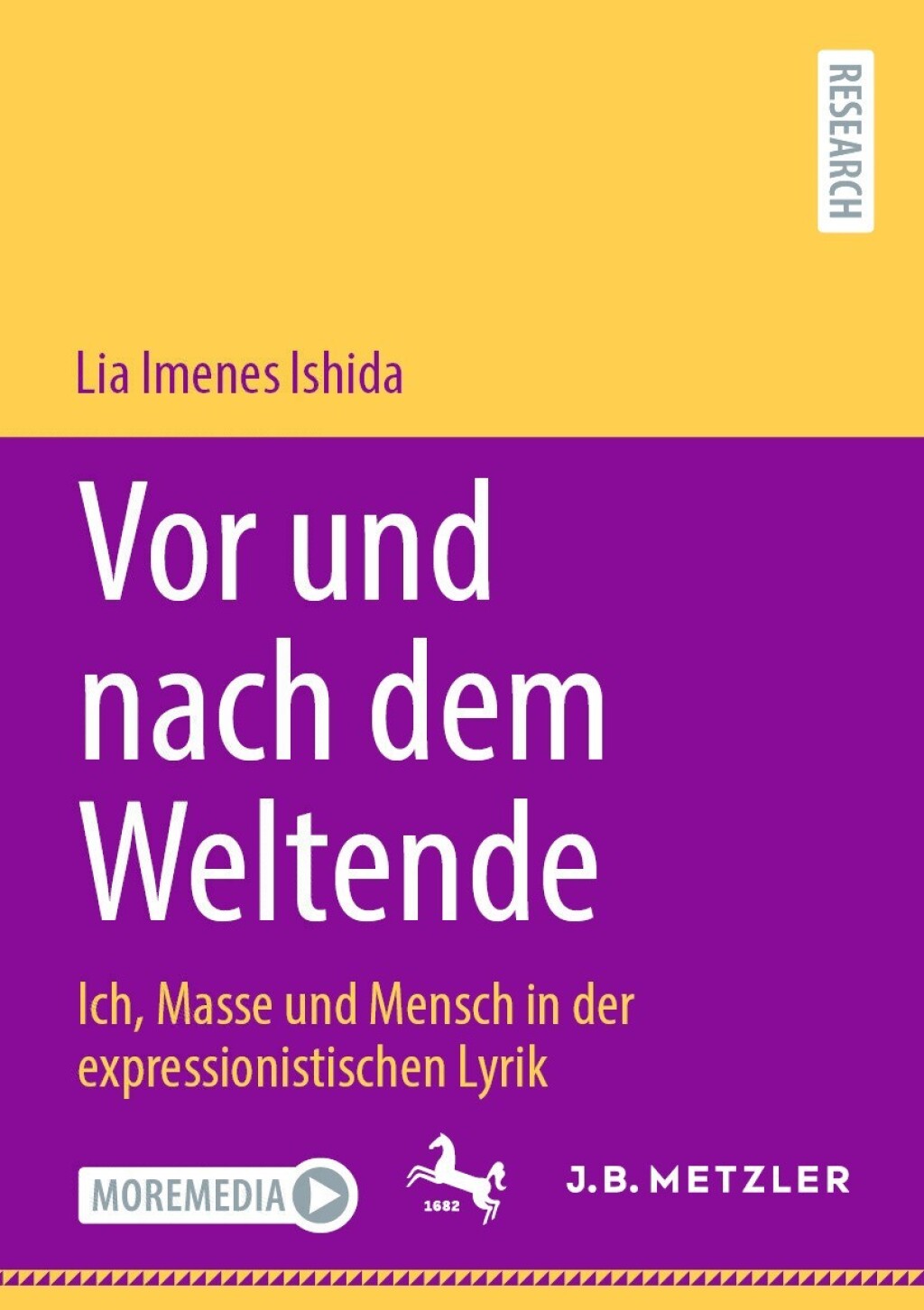 Vor und nach dem Weltende Ich, Masse und Mensch in der expressionistischen Lyrik  â€“ PDF/EPUB Version Downloadable
