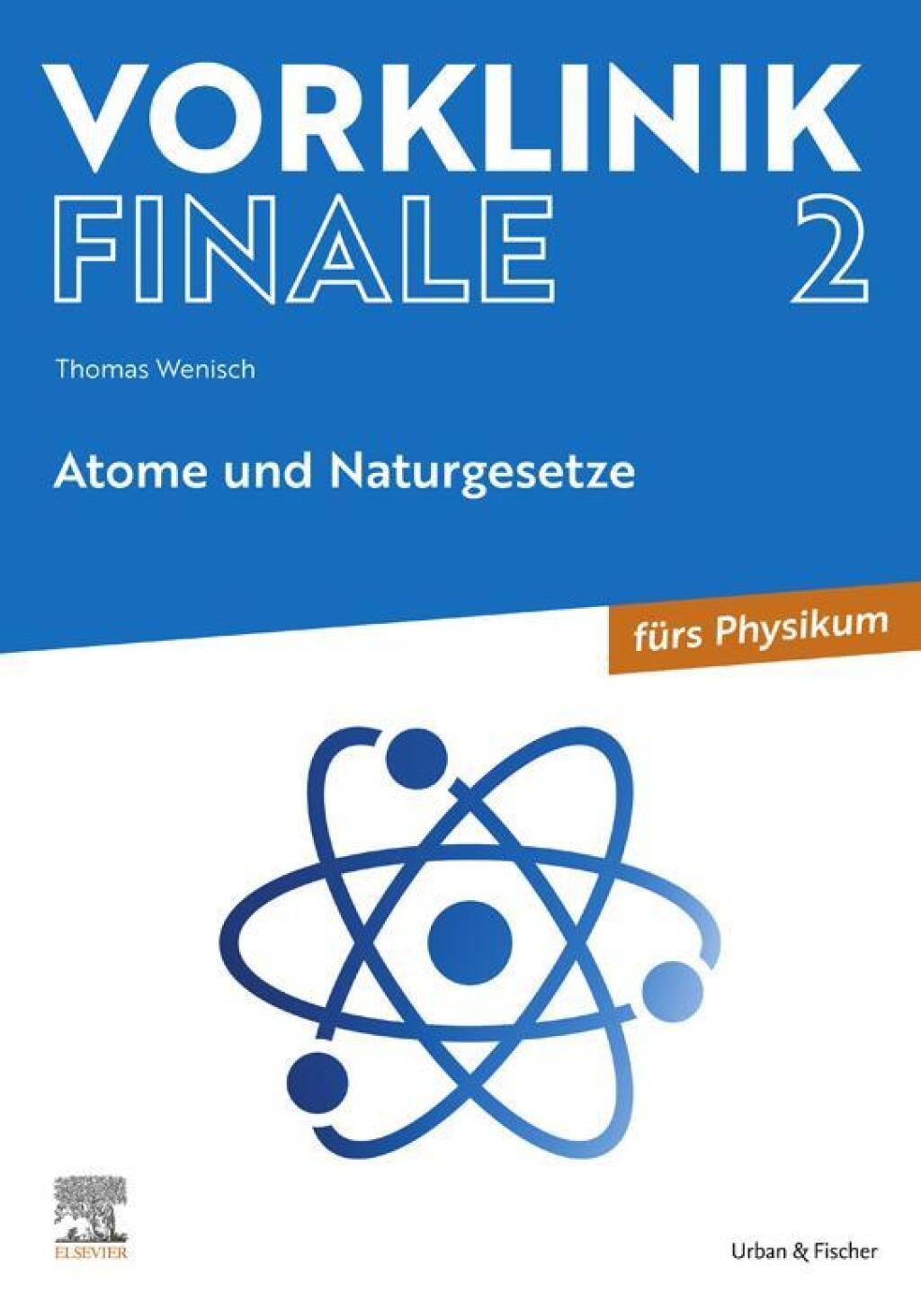 Vorklinik Finale 2 Atome und Naturgesetze 1st Edition - (PDF/EPUB Version)