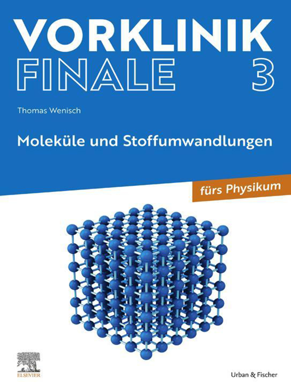 Vorklinik Finale 3 MolekÃ¼le und Stoffumwandlungen 1st Edition - (PDF/EPUB Version)