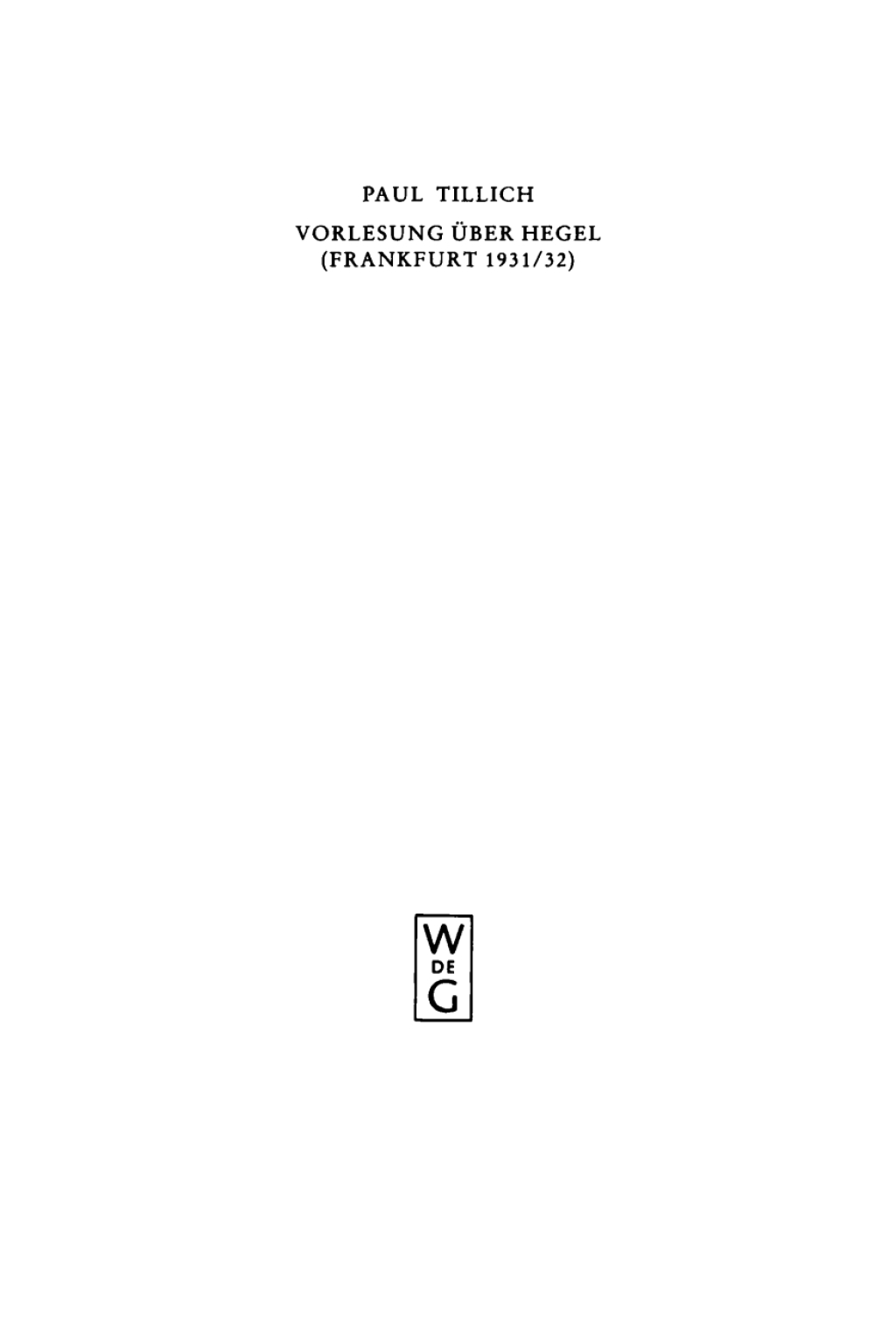 Vorlesung Ã¼ber Hegel (Frankfurt 1931/32) 1st Edition â€“ PDF/EPUB Version Downloadable