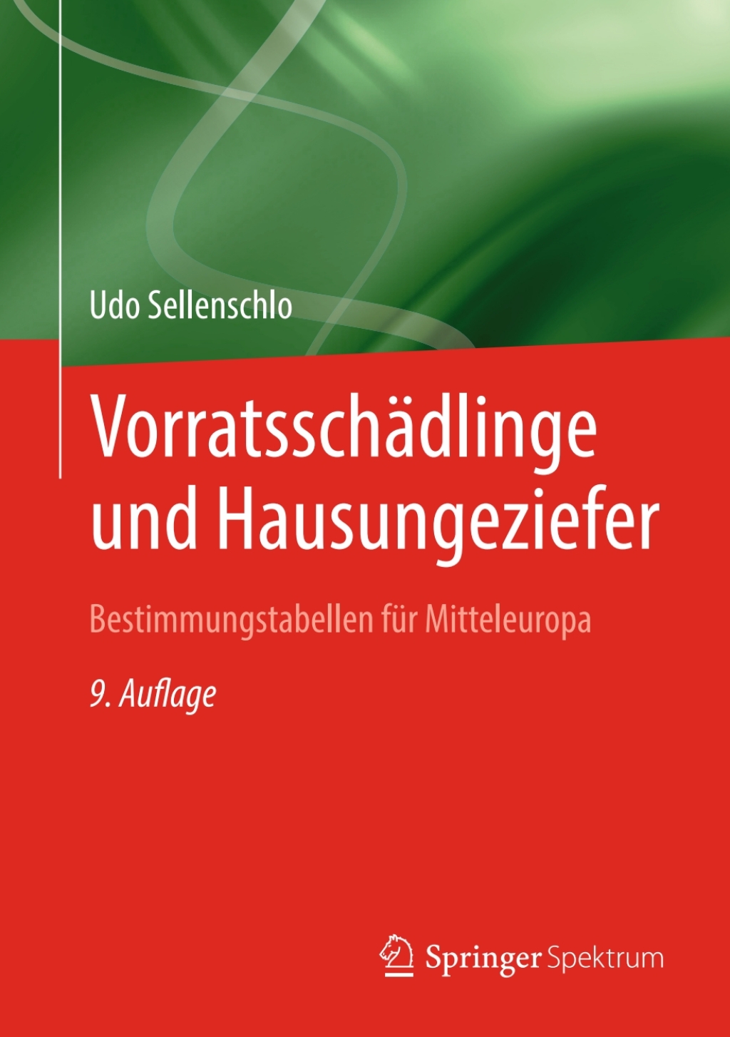 VorratsschÃ¤dlinge und Hausungeziefer Bestimmungstabellen fÃ¼r Mitteleuropa fÃ¼r eine natur- und umweltbewusste BekÃ¤mpfung 9th Edition â€“ PDF/EPUB Version Downloadable