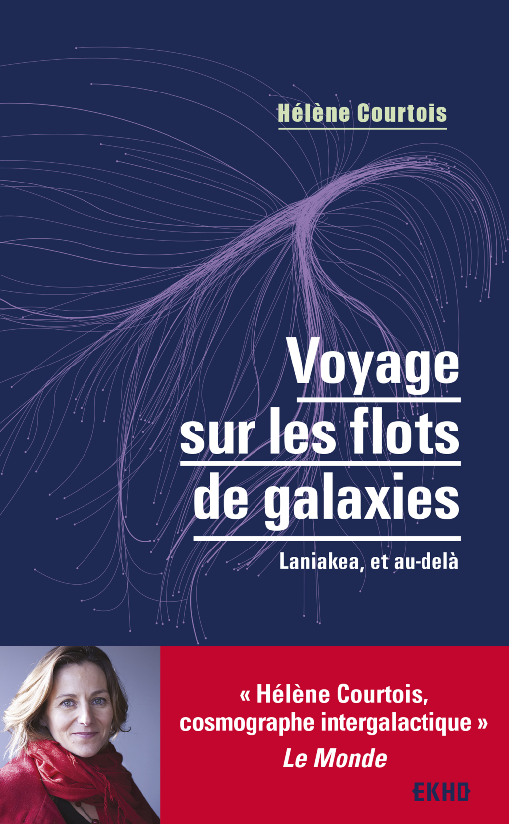 Voyage sur les flots de galaxies - 3e Ã©d. Laniakea, et au-delÃ  - (PDF/EPUB Version)