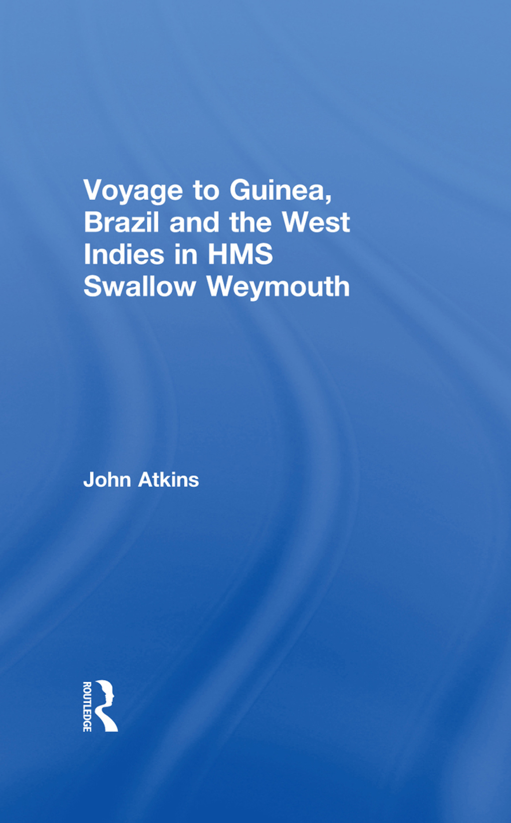 Voyage to Guinea, Brazil and the West Indies in HMS Swallow and Weymouth 1st Edition â€“ PDF/EPUB Version Downloadable