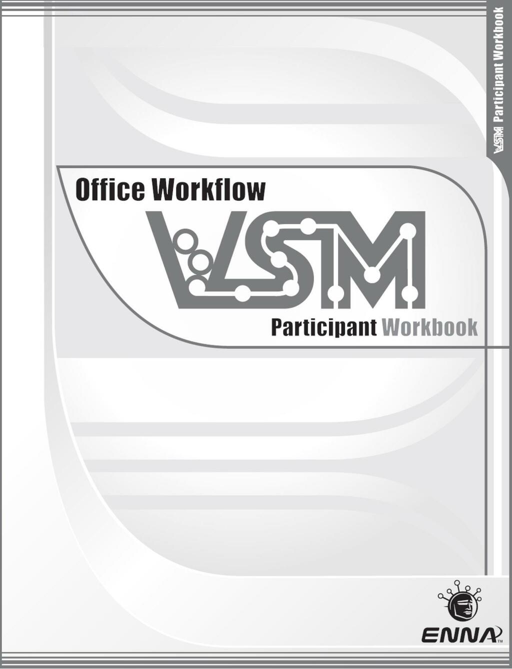 VSM Office Workflow: Participant Workbook Participant Workbook 1st Edition - (PDF/EPUB Version)