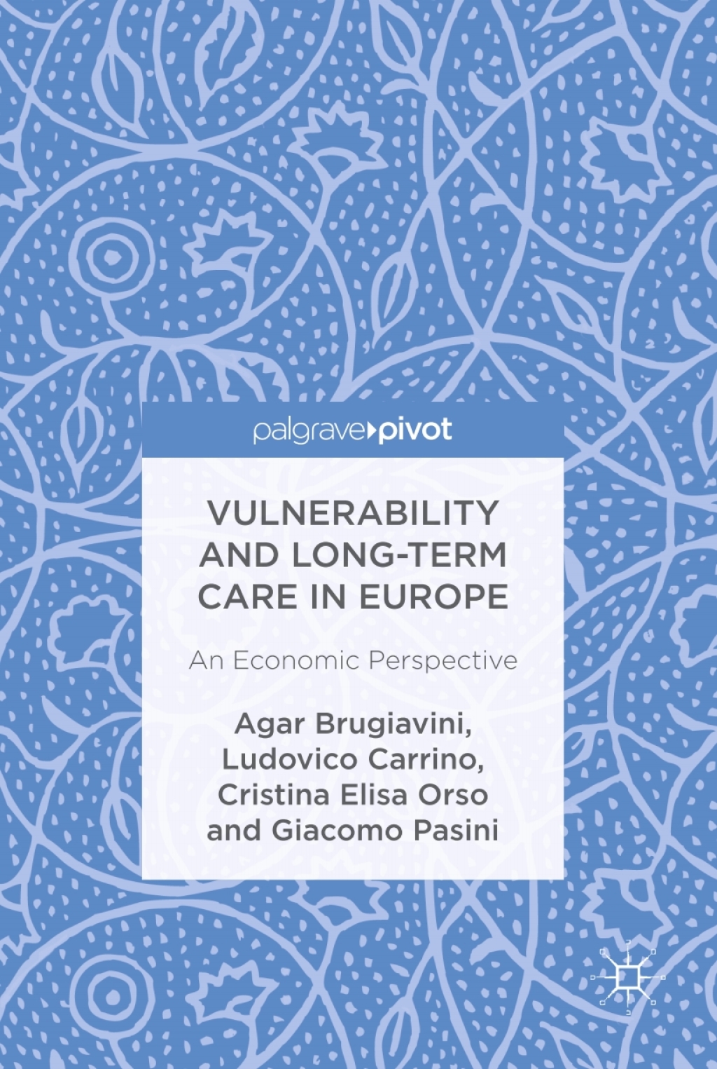 Vulnerability and Long-term Care in Europe An Economic Perspective  â€“ PDF/EPUB Version Downloadable