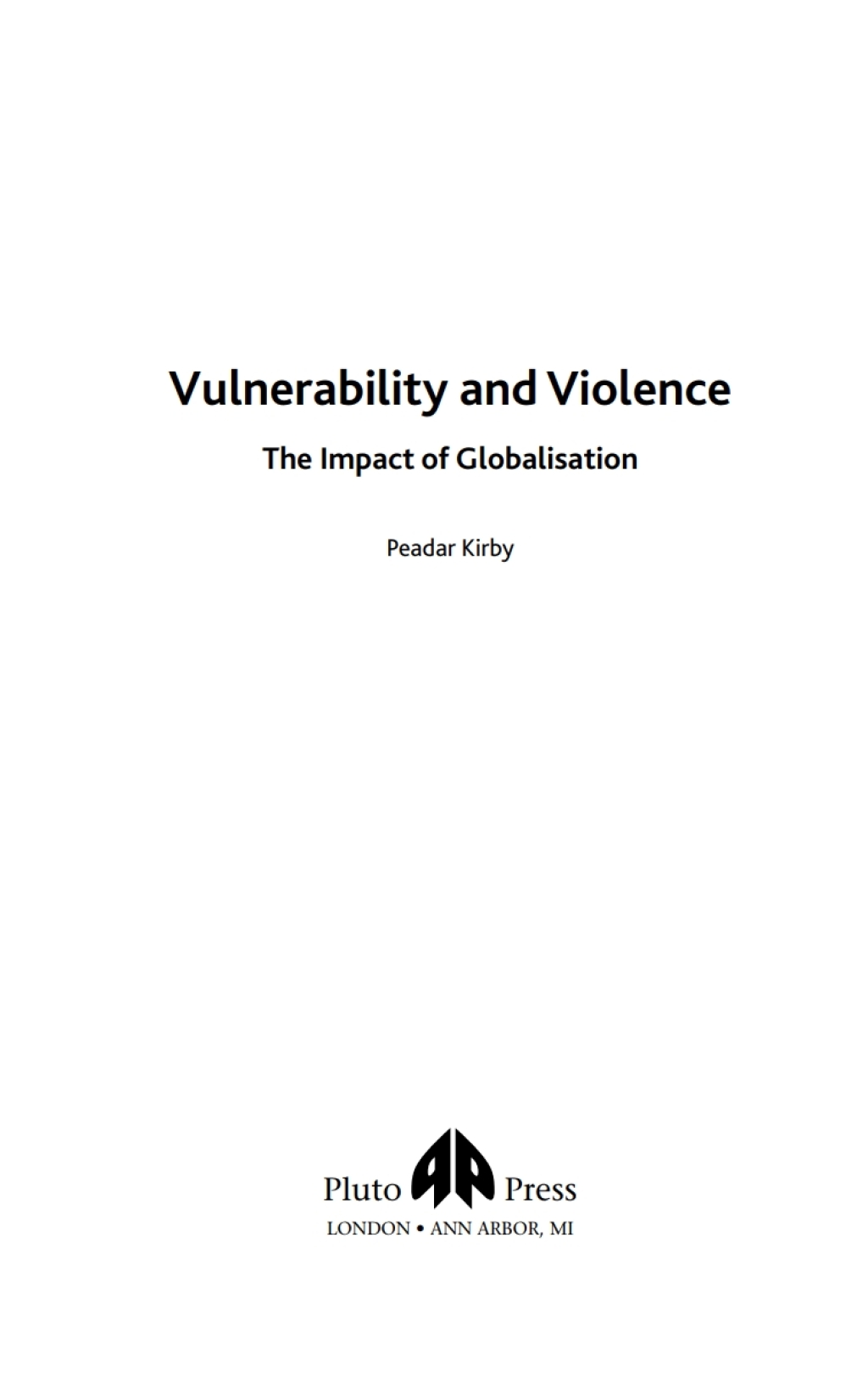 Vulnerability and Violence The Impact of Globalisation 1st Edition â€“ PDF/EPUB Version Downloadable