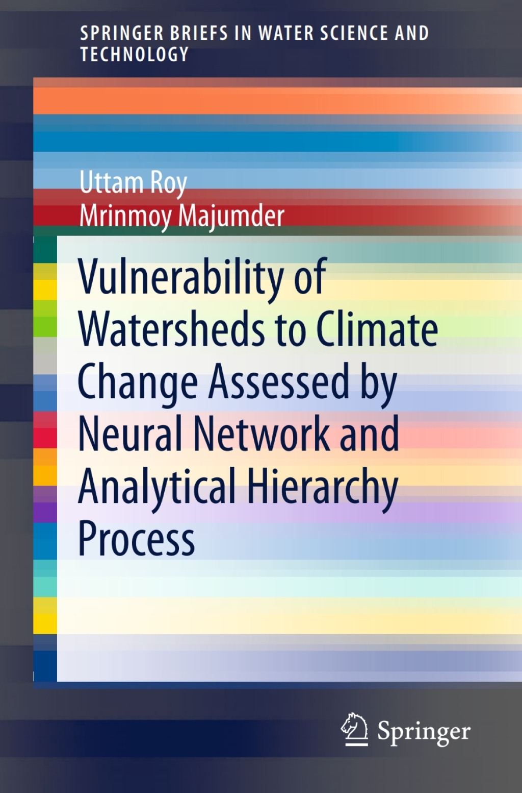 Vulnerability of Watersheds to Climate Change Assessed by Neural Network and Analytical Hierarchy Process  â€“ PDF/EPUB Version Downloadable