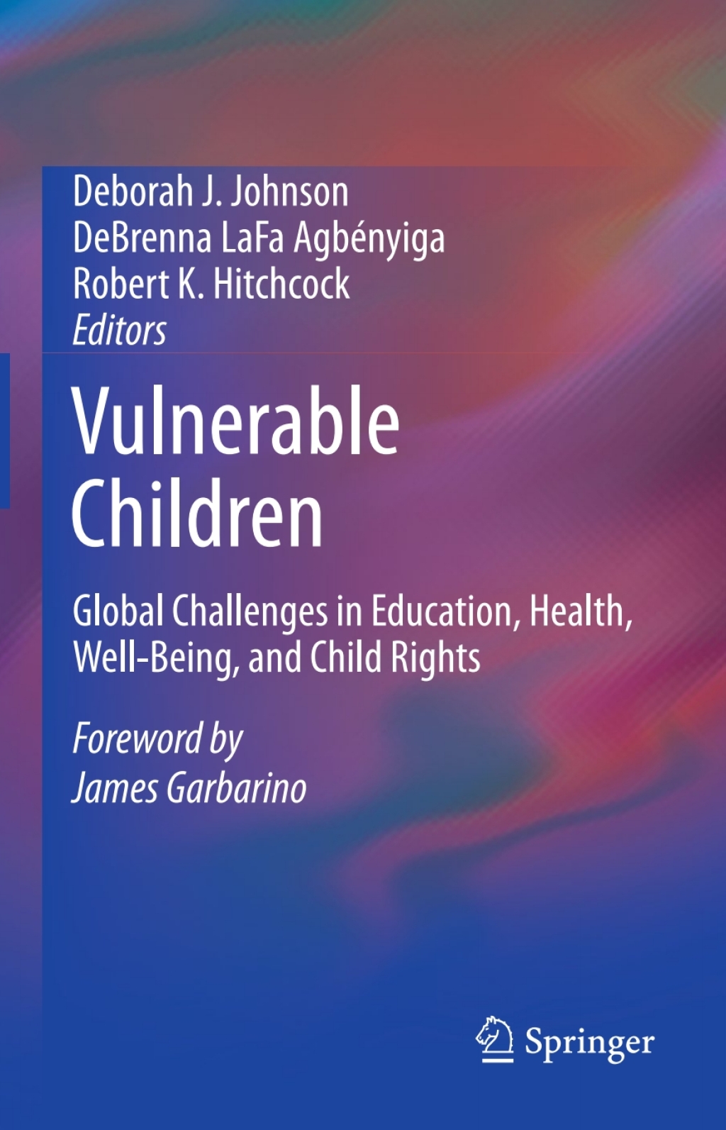 Vulnerable Children Global Challenges in Education, Health, Well-Being, and Child Rights  â€“ PDF/EPUB Version Downloadable