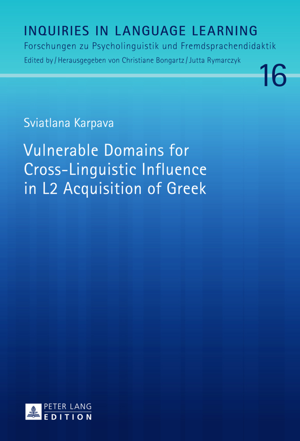 Vulnerable Domains for Cross-Linguistic Influence in L2 Acquisition of Greek 1st Edition â€“ PDF/EPUB Version Downloadable